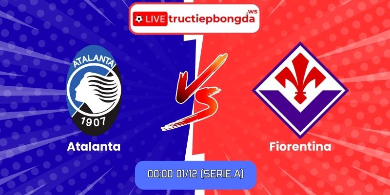 Soi kèo Atalanta vs Fiorentina