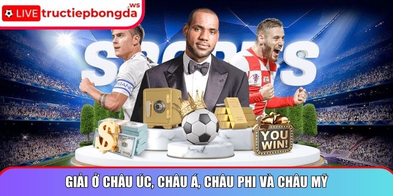Giải ở châu Úc, châu Á, châu Phi và châu Mỹ