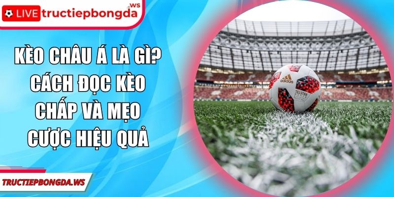 Kèo châu Á