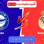 Soi kèo Alavés vs Real Madrid
