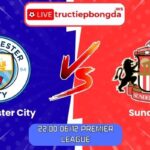 Soi kèo Manchester City vs Sunderland