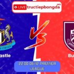 Soi kèo Newcastle vs Burnley