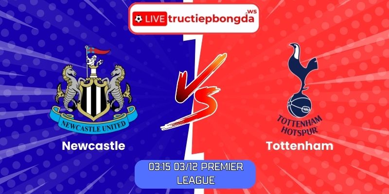 Soi kèo Newcastle vs Tottenham