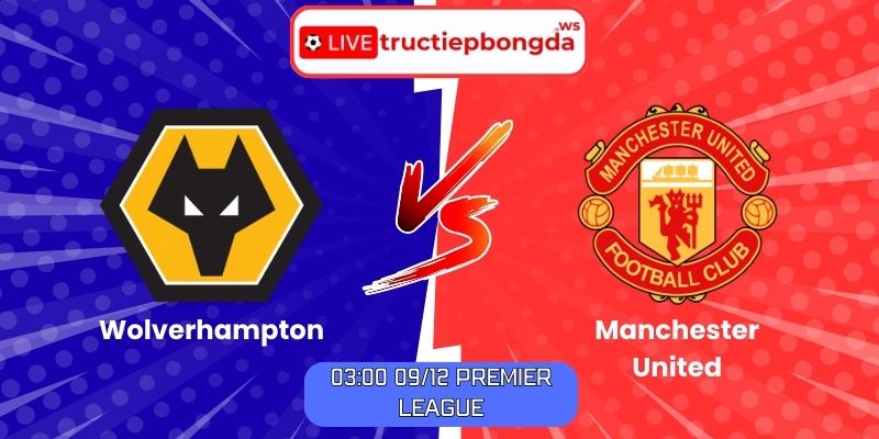 Soi kèo Wolverhampton vs Manchester United
